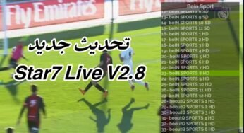 حمل تطبيق Star7 Live V2.8 آخر أصدار لمشاهدة القنوات المشفرة والأفلام الأجنبية